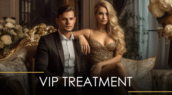 VIP Treatment